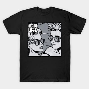 Theather life Romance Pop Art Black and White T-Shirt